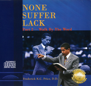 None Suffer Lack Pt 2 CD Series - Frederick K C Price